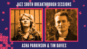 Asha Parkinson & Tim Davies Breakthrough Sessions image